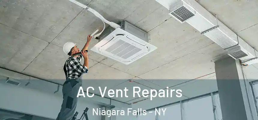  AC Vent Repairs Niagara Falls - NY