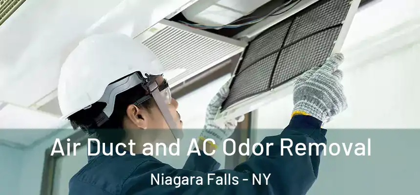 Air Duct and AC Odor Removal Niagara Falls - NY