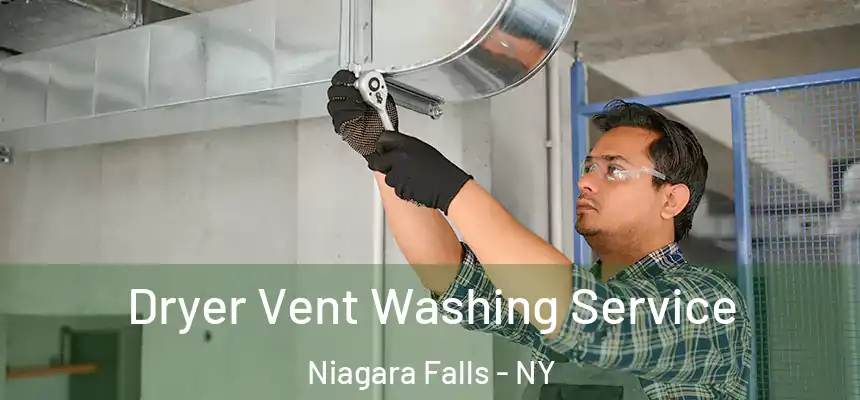  Dryer Vent Washing Service Niagara Falls - NY