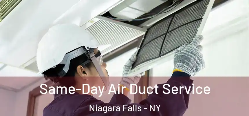  Same-Day Air Duct Service Niagara Falls - NY